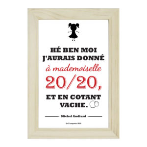 Cadre bois 10x15cm citation Audiard « Mademoiselle »